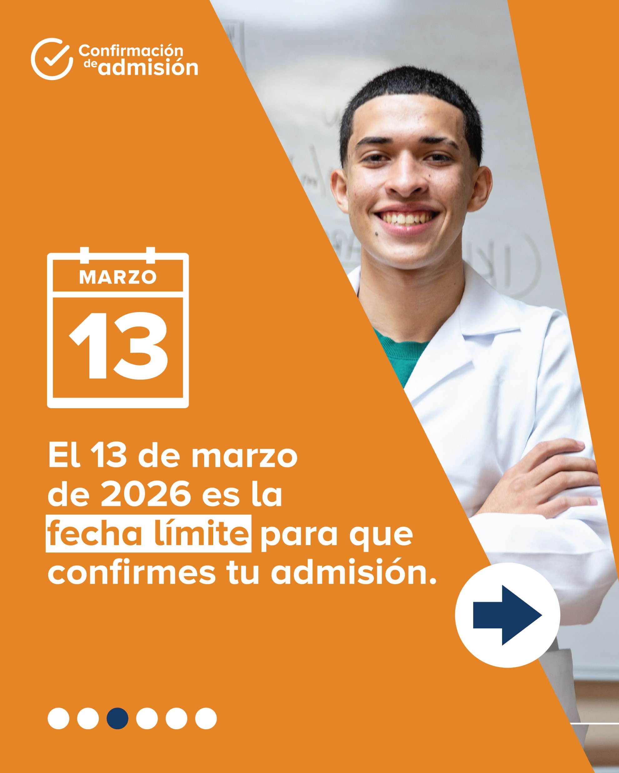 El 13 de marzo de 2026 es la fecha límite para que confirmes tu admisión
