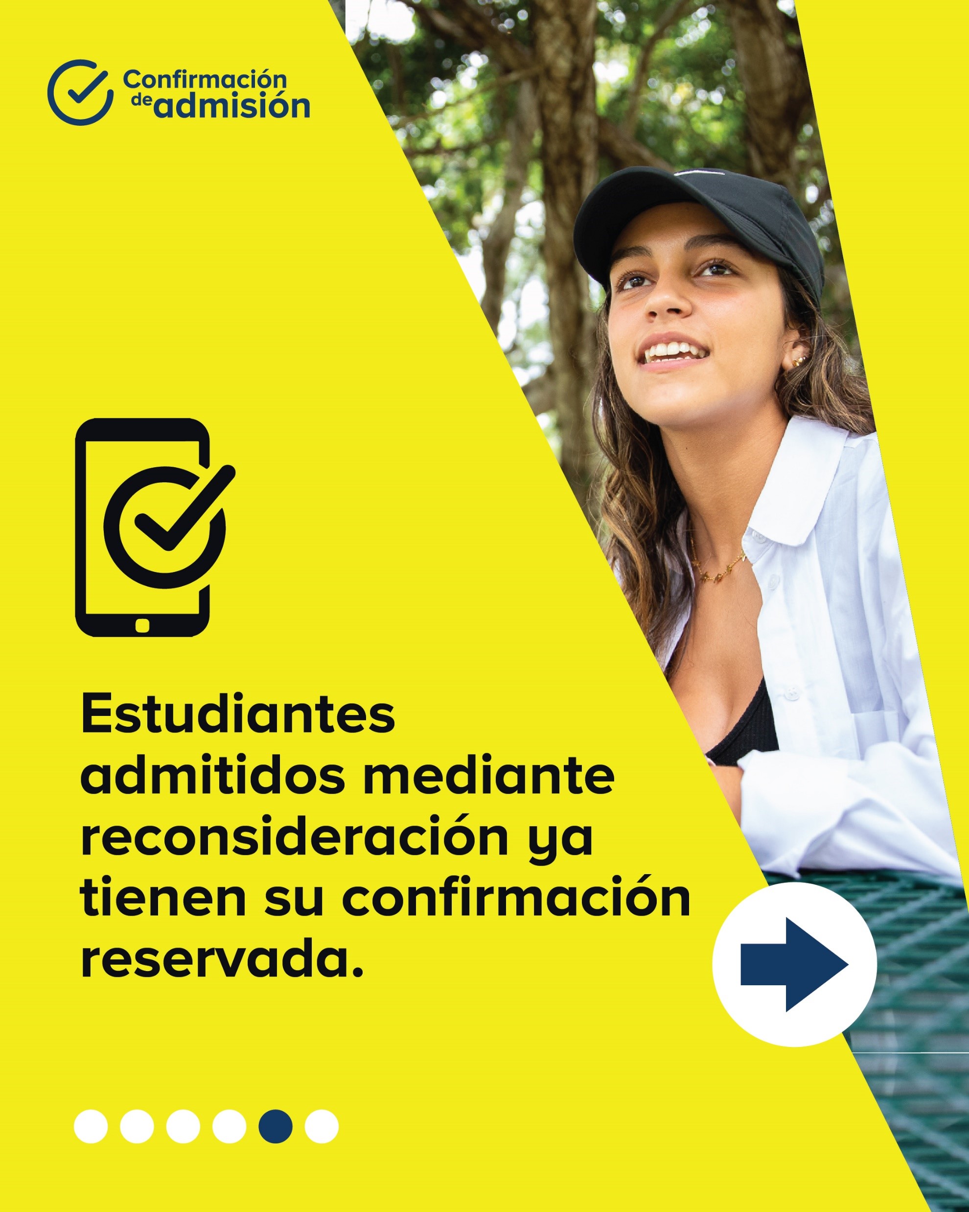 Estudiantes admitidos mediante reconsideración ya tienen su confirmación reservada.